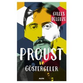 PROUST VE GÖSTERGELER - GILLES DELEUZE