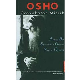 PROVOKATÖR MISTIK - OSHO (BHAGMAN SHREE RAJNEESH)