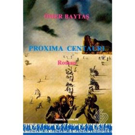 PROXIMA CENTAURI - ÖMER BAYTAŞ