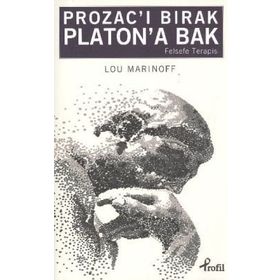 PROZACI BIRAK PLATONA BAK - LOU MARINOFF