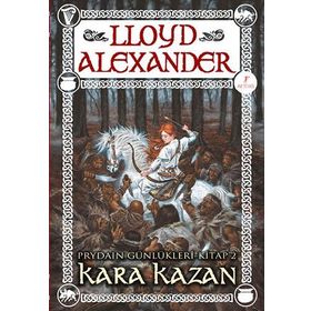 PRYDAIN GÜNLÜKLERİ 2 - KARAKAZAN - LLOYD ALEXANDER