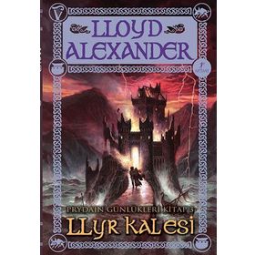PRYDAIN GÜNLÜKLERİ 2 - LLYR KALESI - LLOYD ALEXANDER