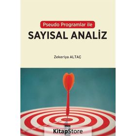 Pseudo Programlar İle Sayısal Analiz - Zekeriya Altaç