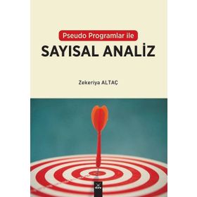 Pseudo Programlar İle Sayısal Analiz - Zekeriya Altaç