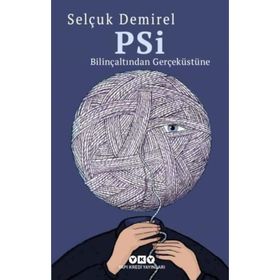 Psi-Bilinçaltından Gerçeküstüne - Selçuk Demirel