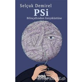 Psi-Bilinçaltından Gerçeküstüne - Selçuk Demirel