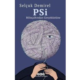 Psi-Bilinçaltından Gerçeküstüne - Selçuk Demirel