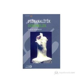 PSIKANALITIK DENEMELER - TALAT PARMAN