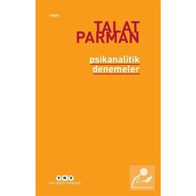 PSIKANALITIK DENEMELER - TALAT PARMAN