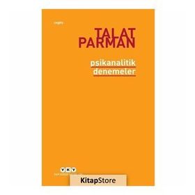 PSIKANALITIK DENEMELER - TALAT PARMAN