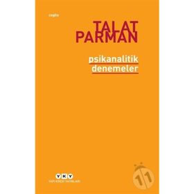 PSIKANALITIK DENEMELER - TALAT PARMAN