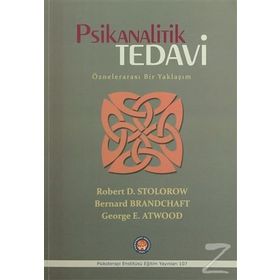 Psikanalitik Tedavi - Robert D. Stolorow Bernard Brandchaft George E. Atwood