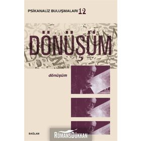 Psikanaliz Buluşmaları 12- Dönüşüm - Kolektif