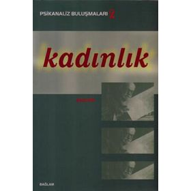 PSIKANALIZ BULUŞMALARI 2 KADINLIK - KOLEKTIF