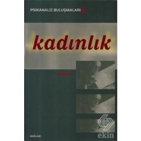 PSIKANALIZ BULUŞMALARI 2 KADINLIK - KOLEKTIF