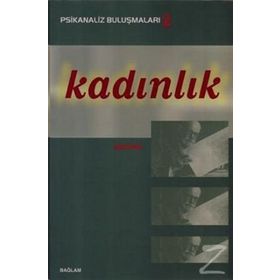 PSIKANALIZ BULUŞMALARI 2 KADINLIK - KOLEKTIF