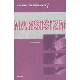 PSIKANALIZ BULUŞMALARI 7 - NARSISIZM - KOLEKTIF