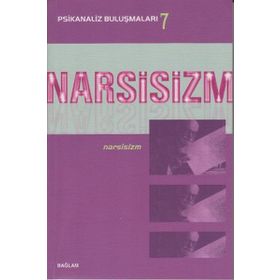 PSIKANALIZ BULUŞMALARI 7 - NARSISIZM - KOLEKTIF