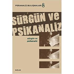 Psikanaliz Buluşmaları 8 - Sürgün ve Psikanaliz - kollektif