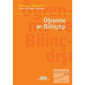 Psikanaliz Defterleri 3 - Çocuk Ve Ergen Çalışmaları Öğrenme Ve Bilinçdışı / Kolektif