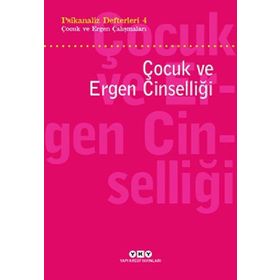 Psikanaliz Defterleri 4 - Çocuk ve Ergen Çalışmaları - Kolektif