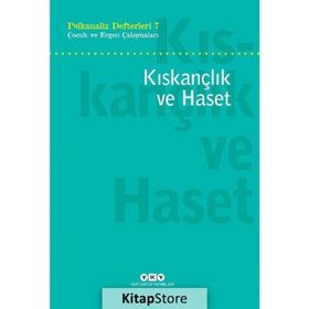 Psikanaliz Defterleri 7 : Çocuk ve Ergen Çalışmaları - Kıskançlık ve Haset