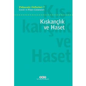 Psikanaliz Defterleri 7 : Çocuk ve Ergen Çalışmaları - Kıskançlık ve Haset