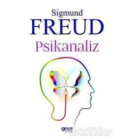 Psikanaliz - Sigmund Freud