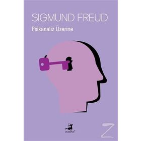 PSIKANALIZ ÜZERİNE - SIGMUND FREUD