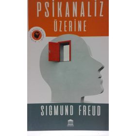 PSIKANALIZ ÜZERİNE - SIGMUND FREUD