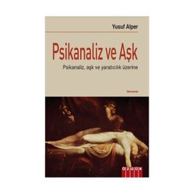 PSIKANALIZ VE AŞK - YUSUF ALPER