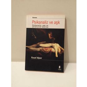 PSIKANALIZ VE AŞK - YUSUF ALPER
