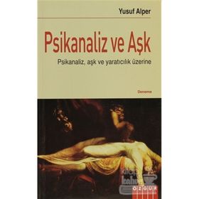 PSIKANALIZ VE AŞK - YUSUF ALPER