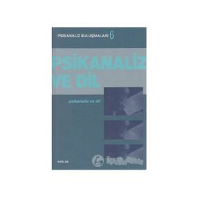 PSIKANALIZ VE DIL - PSIKANALIZ BULUŞMALARI 6 - KOLEKTIF
