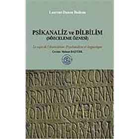 PSIKANALIZ VE DILBILIM (SÖZCELEME ÖZNESİ) - LAURENT-DANON BOILEAU