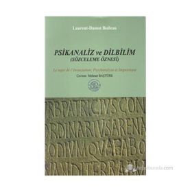 PSIKANALIZ VE DILBILIM (SÖZCELEME ÖZNESİ) - LAURENT-DANON BOILEAU