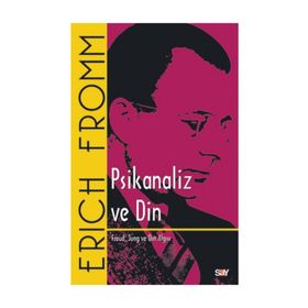 PSIKANALIZ VE DIN - ERICH FROMM
