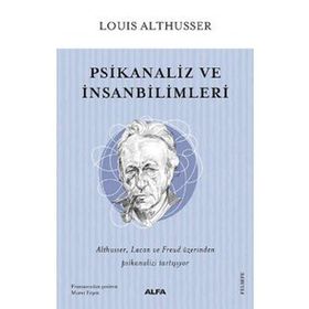 Psikanaliz ve İnsanbilimleri - Louis Althusser