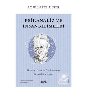 Psikanaliz ve İnsanbilimleri - Louis Althusser