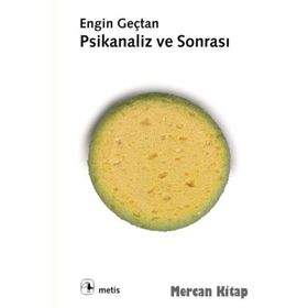 PSIKANALIZ VE SONRASI - ENGIN GENÇTAN