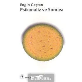 PSIKANALIZ VE SONRASI - ENGIN GENÇTAN