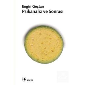 PSIKANALIZ VE SONRASI - ENGIN GENÇTAN