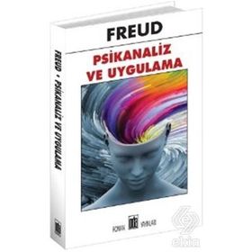 PSIKANALIZ VE UYGULAMA - SIGMUND FREUD