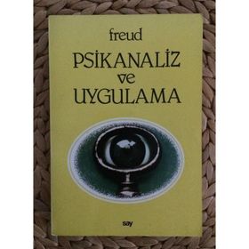 PSIKANALIZ VE UYGULAMA - SIGMUND FREUD
