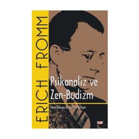 Psikanaliz ve Zen-Budizm - Erich Fromm