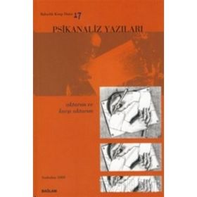 PSIKANALIZ YAZILARI 17 AKTARIMI VE KARŞI AKTARIMI - DERLEME