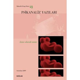 PSIKANALIZ YAZILARI 19 ÖZNE OLARAK ANNE - TALAT PARMAN