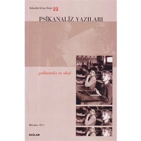 PSIKANALIZ YAZILARI 22 PSIKANALIZ VE OKUL - KOLEKTIF