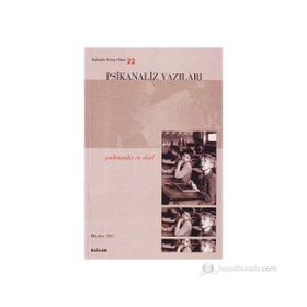 PSIKANALIZ YAZILARI 22 PSIKANALIZ VE OKUL - KOLEKTIF