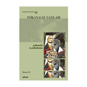 Psikanaliz Yazıları 24 - İsmail Coşkun